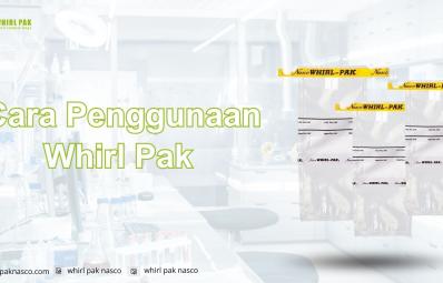 Cara Penggunaan Whirl Pak